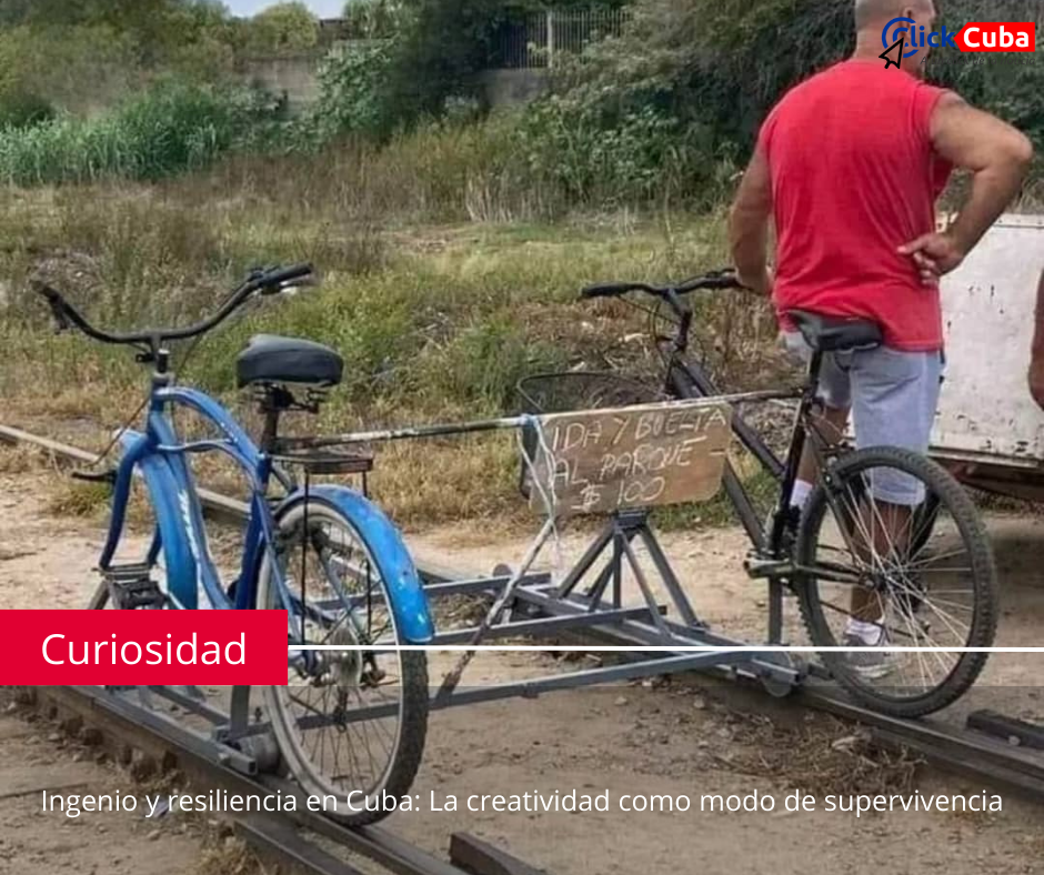 Ingenio y resiliencia en Cuba: La creatividad como modo de&nbsp;supervivencia
