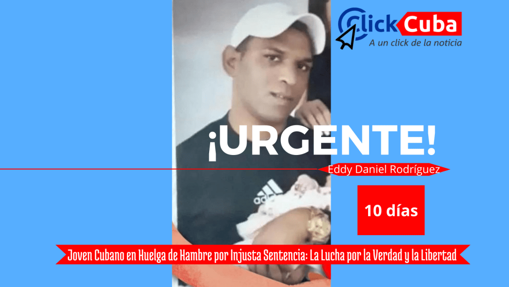 Joven Cubano en Huelga de Hambre por Injusta Sentencia: La Lucha por la Verdad y la&nbsp;Libertad