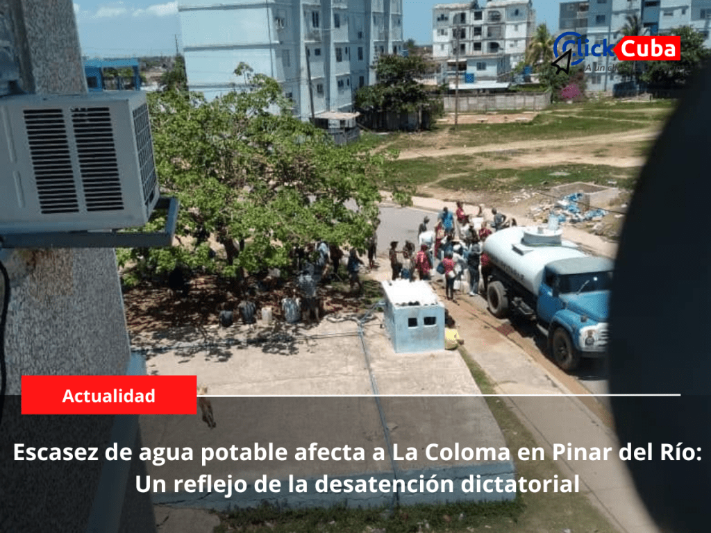 Escasez de agua potable afecta a La Coloma en Pinar del Río: Un reflejo de la desatención&nbsp;dictatorial