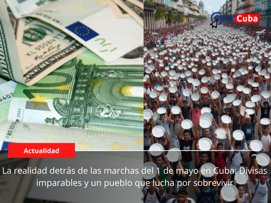 La realidad detrás de las marchas del 1 de mayo en Cuba: Divisas imparables y un pueblo que lucha por&nbsp;sobrevivir