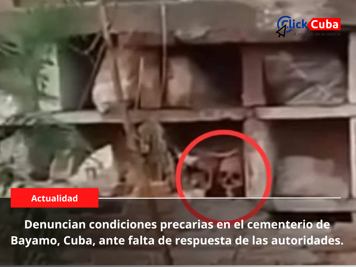 Denuncian condiciones precarias en el cementerio de Bayamo, Cuba, ante falta de respuesta de las autoridades.