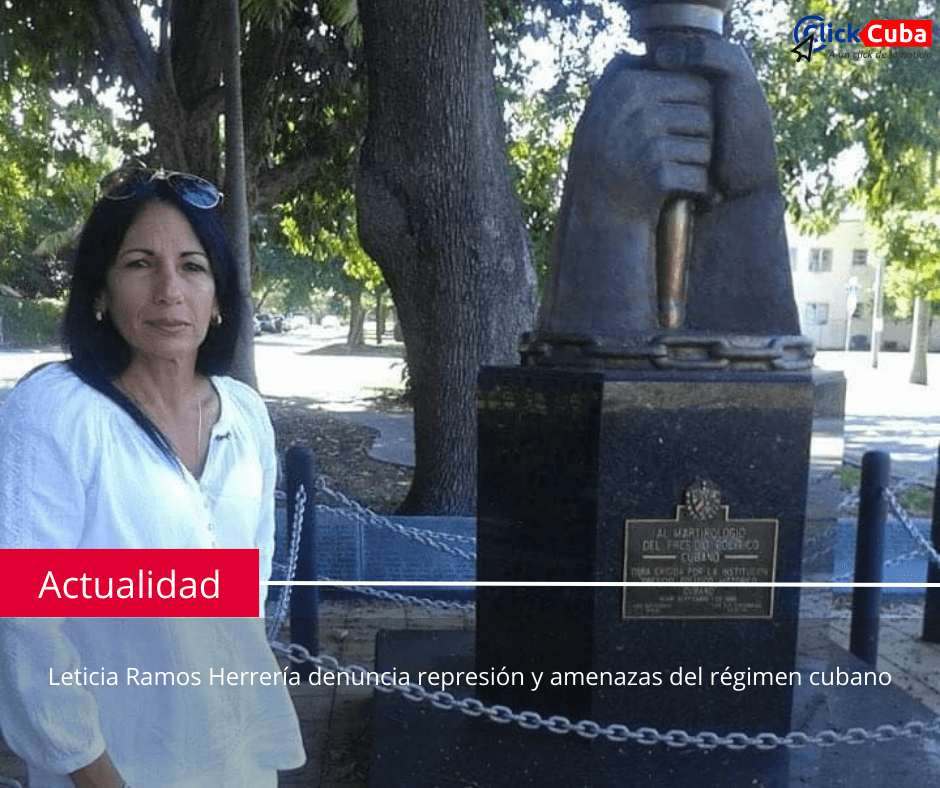 Leticia Ramos Herrería denuncia represión y amenazas del régimen&nbsp;cubano