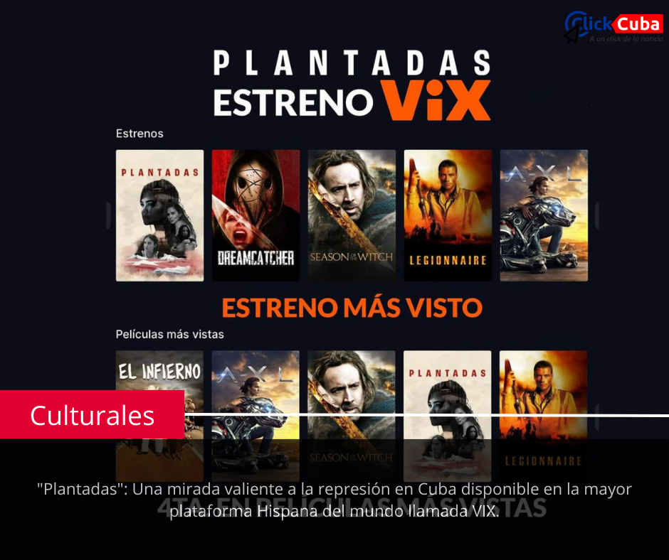 «Plantadas»: Una mirada valiente a la represión en Cuba disponible en la mayor plataforma Hispana del mundo llamada VIX.