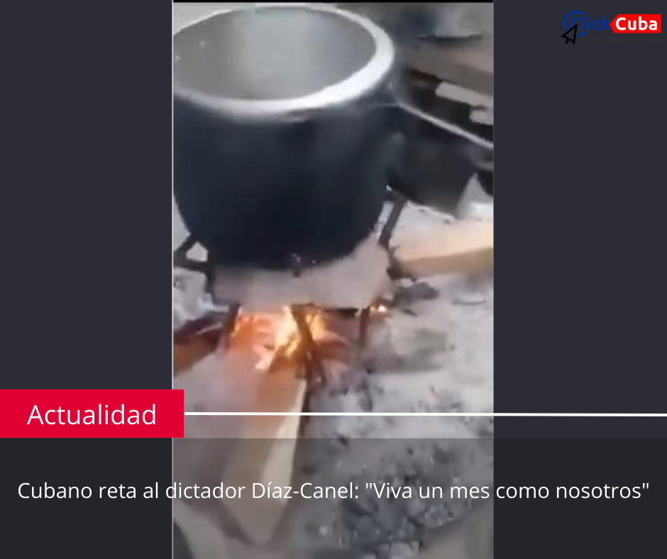 Cubano reta al dictador Díaz-Canel: «Viva un mes como nosotros»