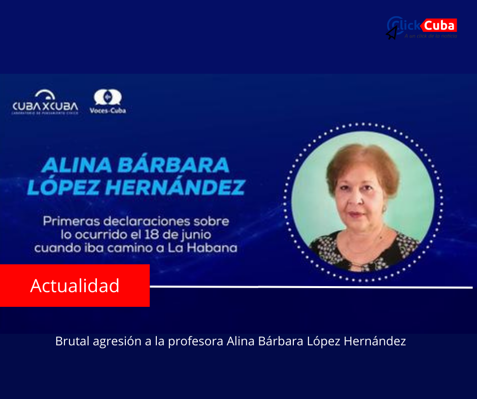 Brutal agresión a la profesora Alina Bárbara López Hernández