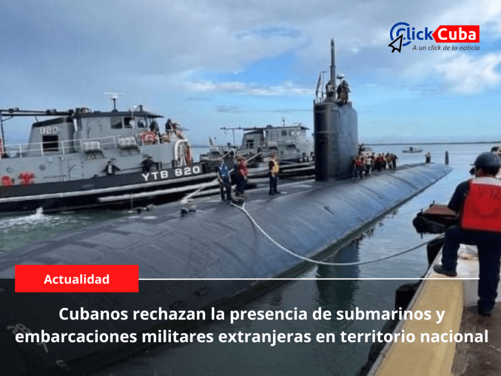 Cubanos rechazan la presencia de submarinos y embarcaciones militares extranjeras en territorio&nbsp;nacional