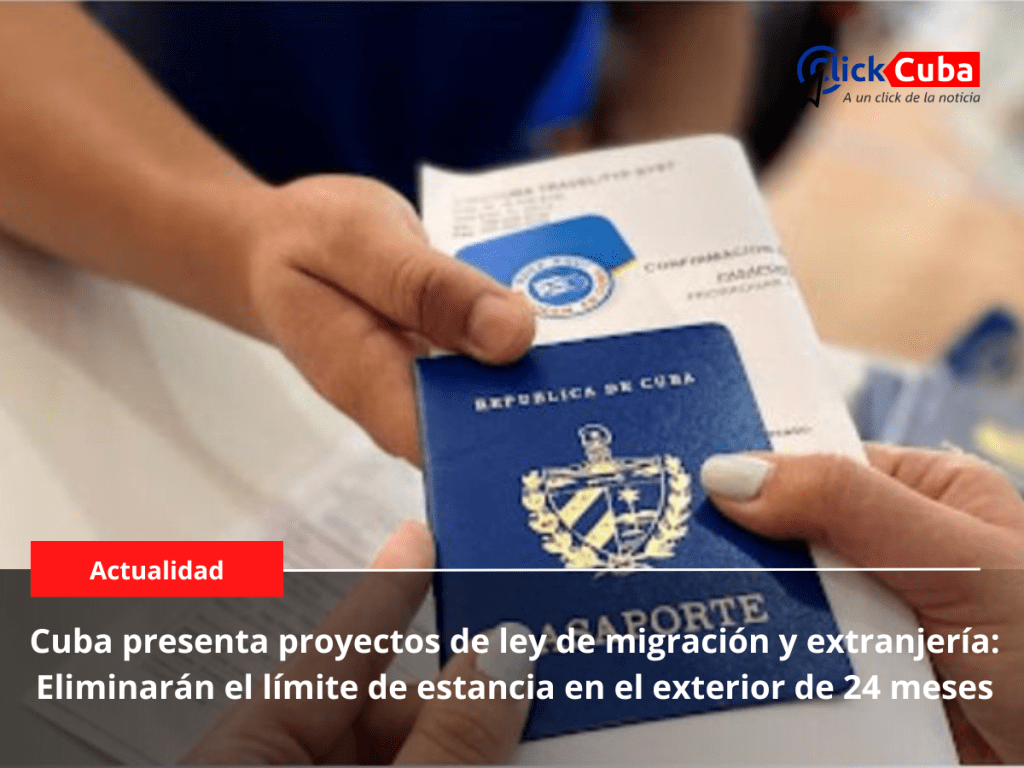 Cuba presenta proyectos de ley de migración y extranjería: Eliminarán el límite de estancia en el exterior de 24&nbsp;meses