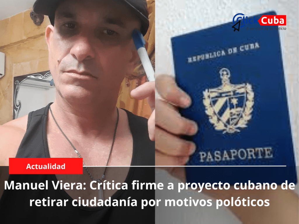 Manuel Viera: Crítica firme a proyecto cubano de retirar ciudadanía por motivos&nbsp;políticos