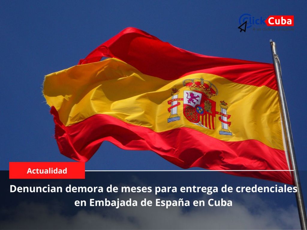 Denuncian demora de meses para entrega de credenciales en Embajada de España en&nbsp;Cuba