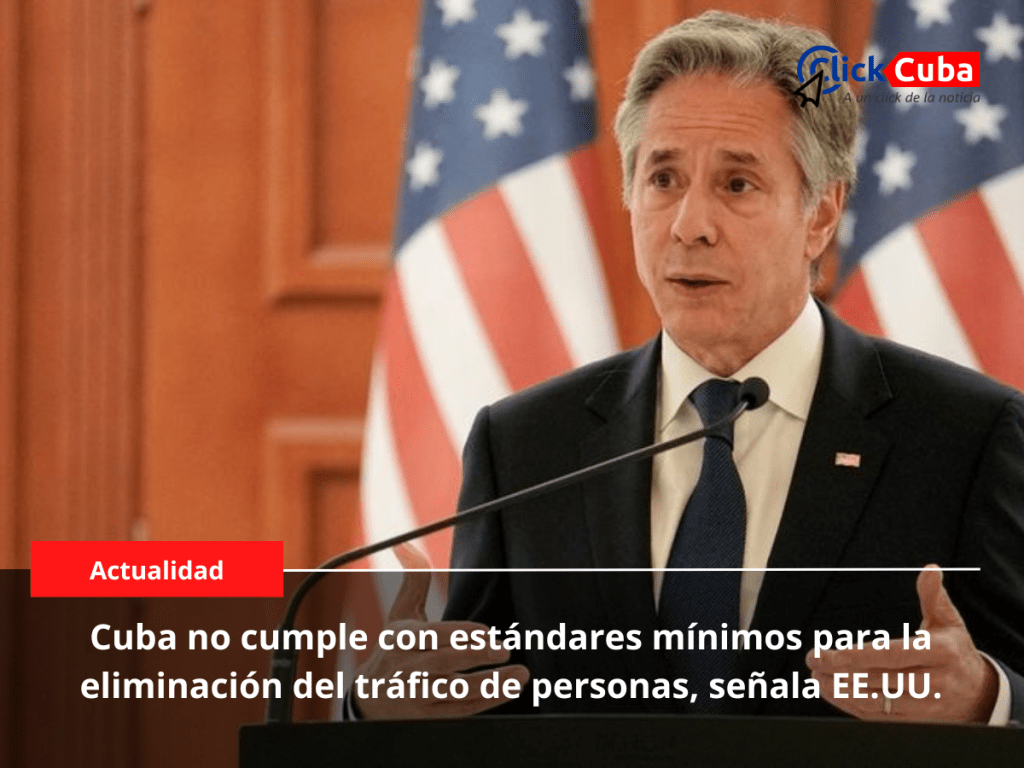 Cuba no cumple con estándares mínimos para la eliminación del tráfico de personas, señala&nbsp;EE.UU.