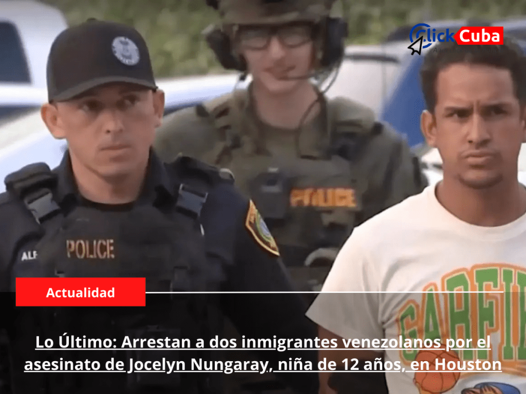 Lo Último: Arrestan a dos inmigrantes venezolanos por el asesinato de Jocelyn Nungaray, niña de 12 años, en&nbsp;Houston
