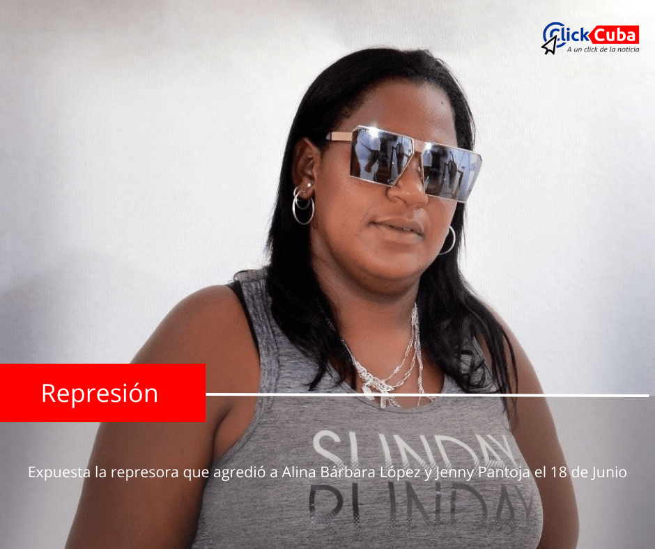 Expuesta la represora que agredió a Alina Bárbara López y Jenny Pantoja el 18 de&nbsp;Junio