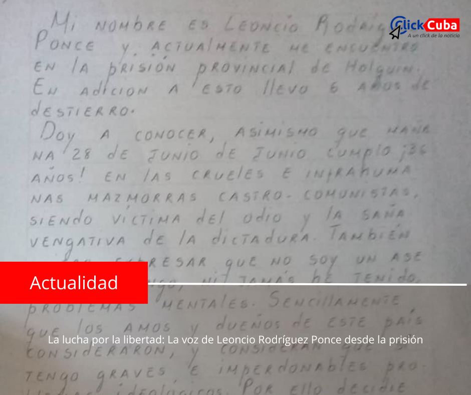 La lucha por la libertad: La voz de Leoncio Rodríguez Ponce desde la prisión
