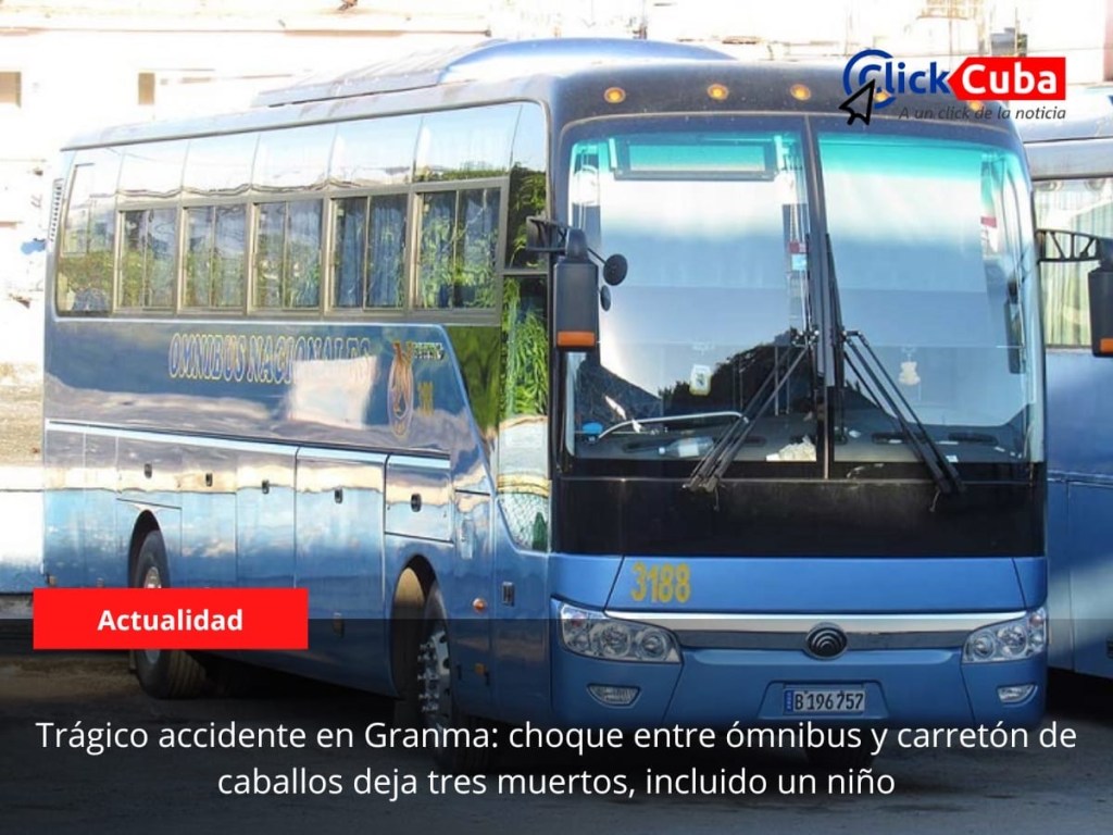 Trágico accidente en Granma: choque entre ómnibus y carretón de caballos deja tres muertos, incluido un&nbsp;niño