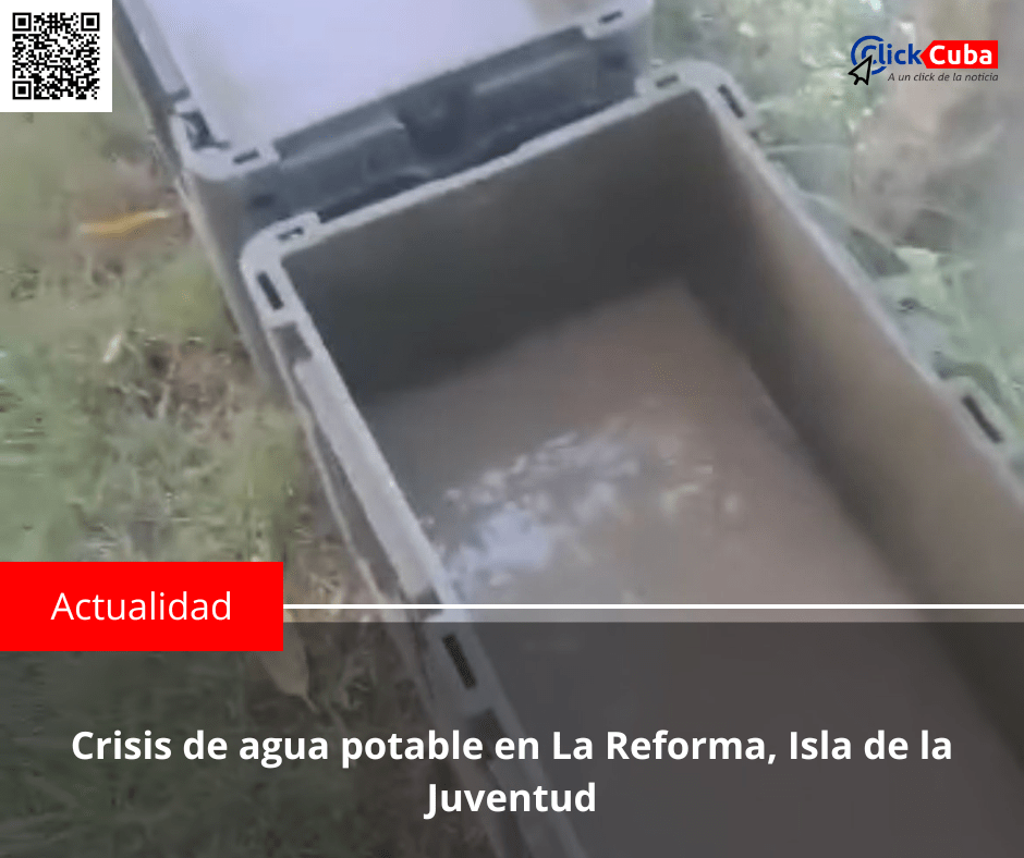Crisis de agua potable en La Reforma, Isla de la&nbsp;Juventud