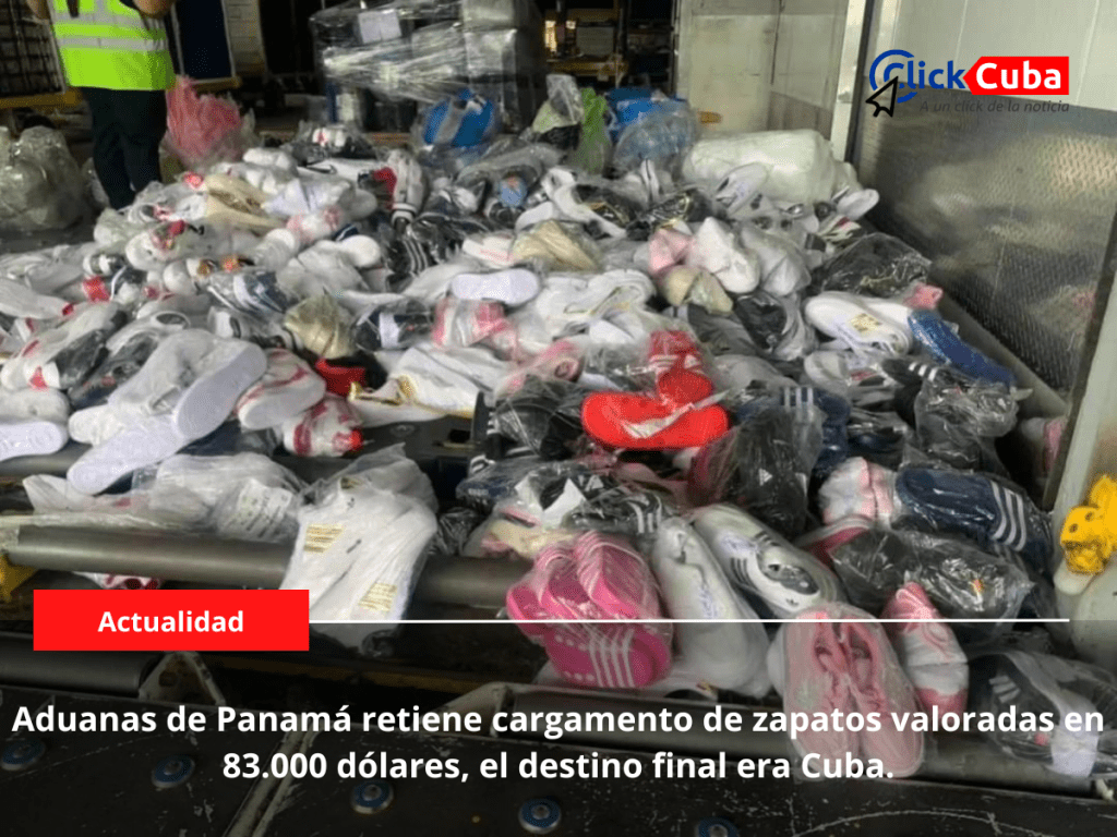 Aduanas de Panamá retiene cargamento de zapatos valoradas en 83.000 dólares, el destino final era&nbsp;Cuba.