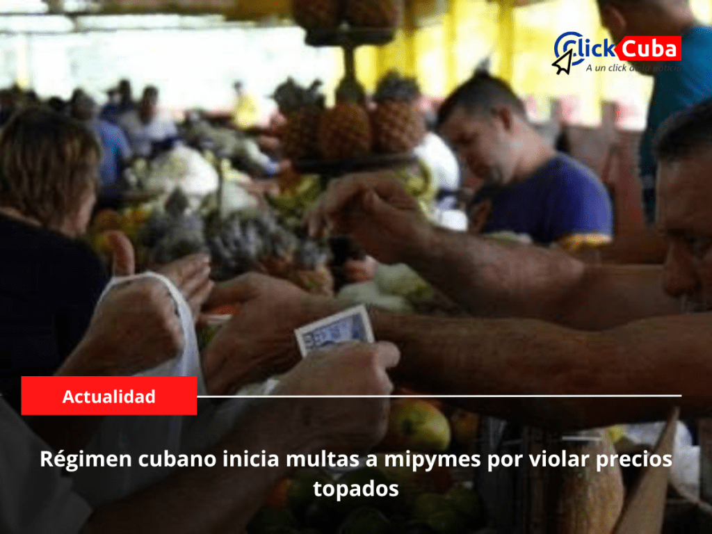 Régimen cubano inicia multas a mipymes por violar precios&nbsp;topados