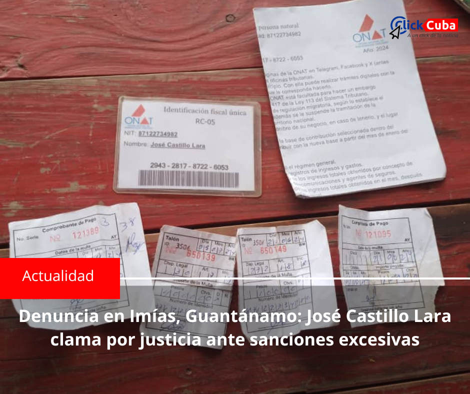 Denuncia en Imías, Guantánamo: José Castillo Lara clama por justicia ante sanciones excesivas