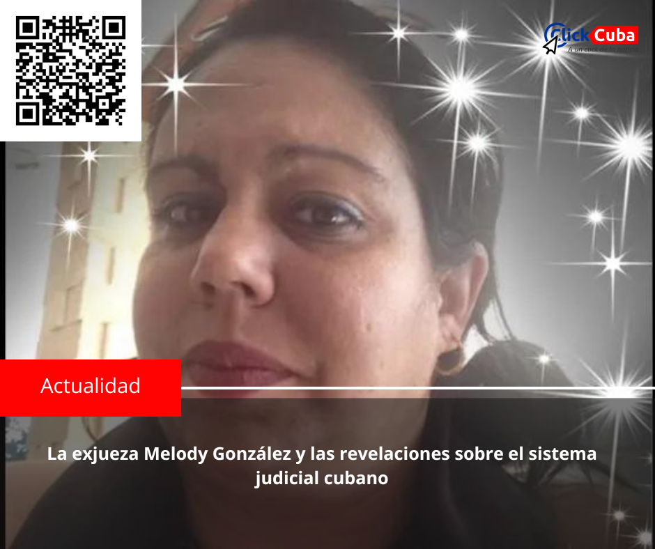 La exjueza Melody González y las revelaciones sobre el sistema judicial cubano