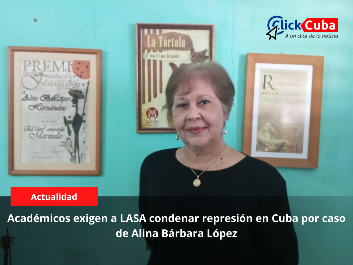 Académicos exigen a LASA condenar represión en Cuba por caso de Alina Bárbara López