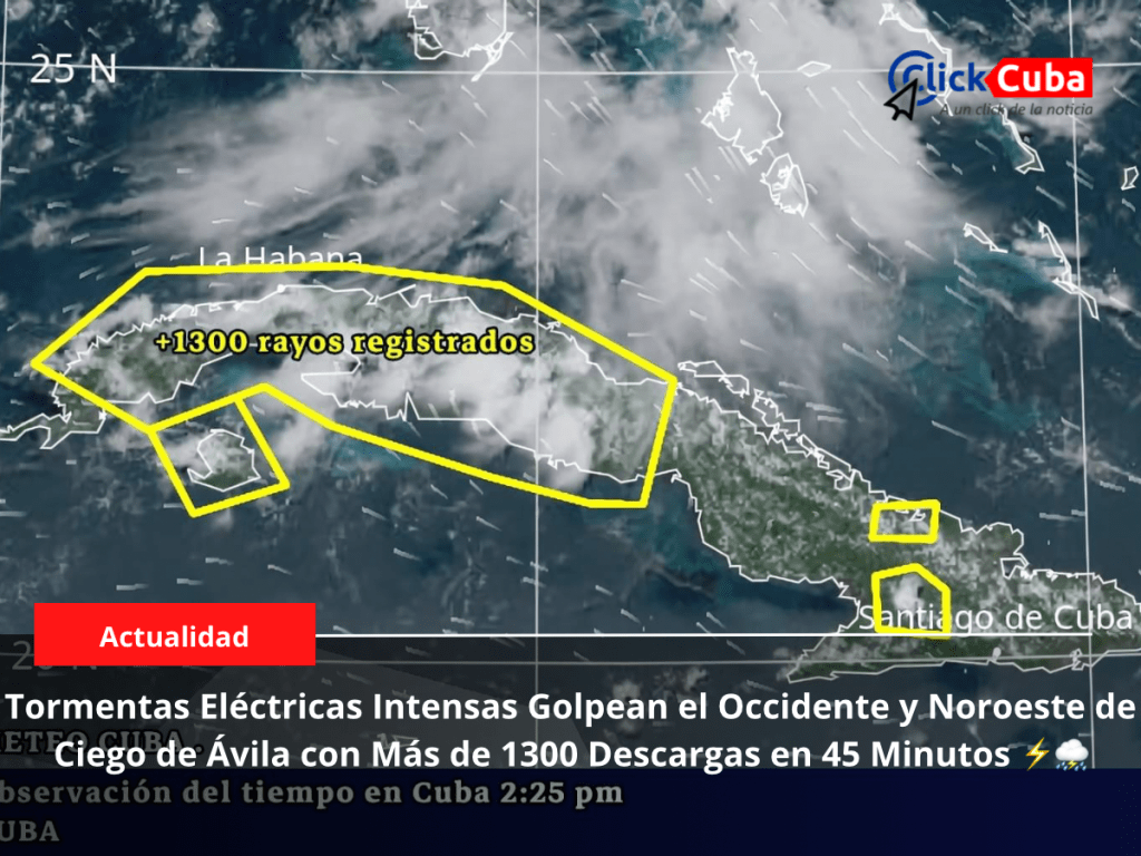 Tormentas eléctricas intensas golpean el occidente y noroeste de Ciego de Ávila con más de 1300 descargas en 45&nbsp;minutos