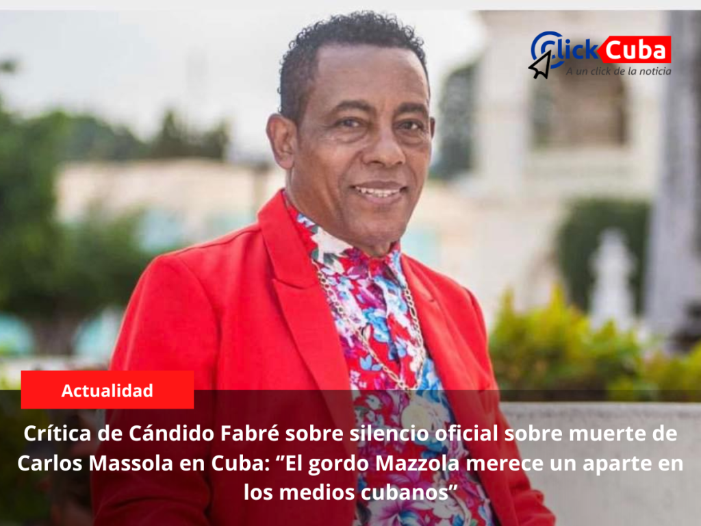 Crítica de Cándido Fabré sobre silencio oficial sobre muerte de Carlos Massola en Cuba: ‘‘El gordo Mazzola merece un aparte en los medios&nbsp;cubanos’’