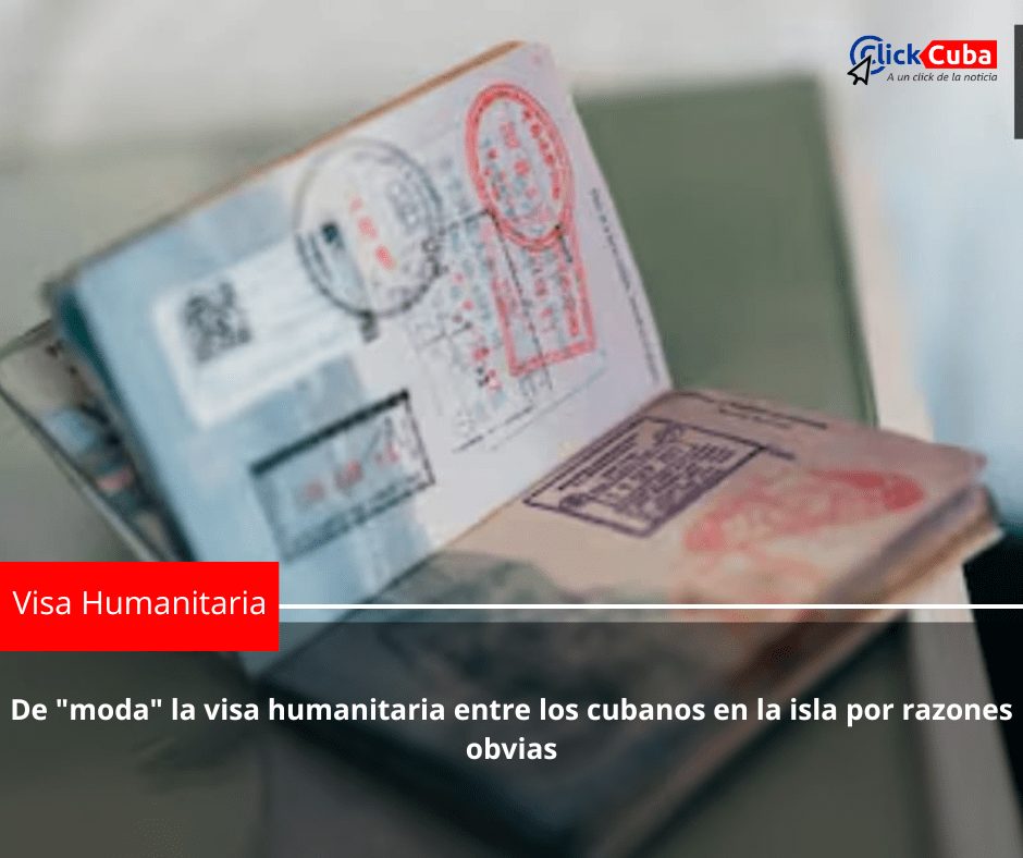 De «moda» la visa humanitaria entre los cubanos en la isla por razones&nbsp;obvias