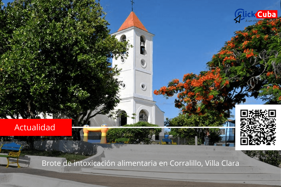Brote de intoxicación alimentaria en Corralillo, Villa&nbsp;Clara
