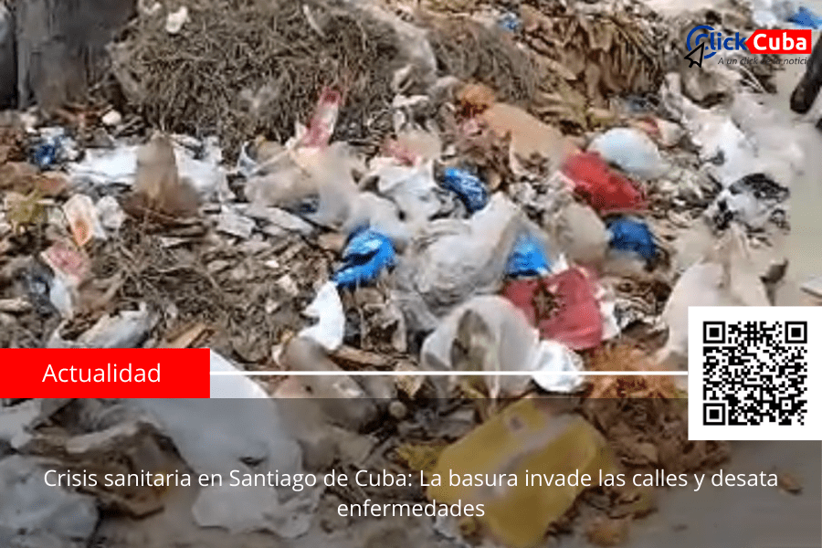 Crisis sanitaria en Santiago de Cuba: La basura invade las calles y desata&nbsp;enfermedades