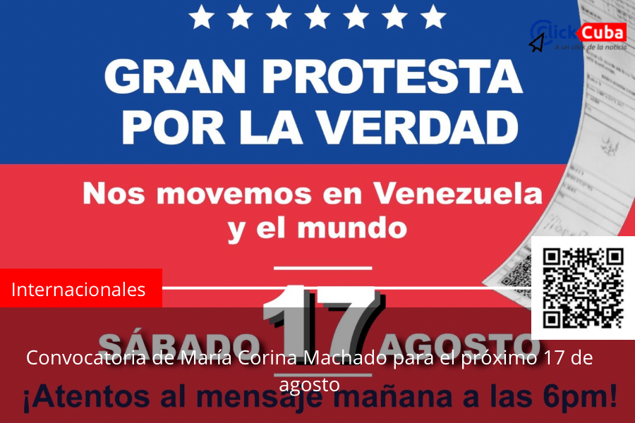 Convocatoria de María Corina Machado para el próximo 17 de&nbsp;agosto