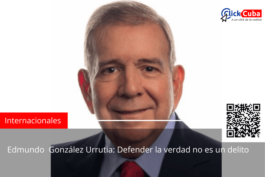 Edmundo González Urrutia: “Defender la verdad no es un&nbsp;delito”