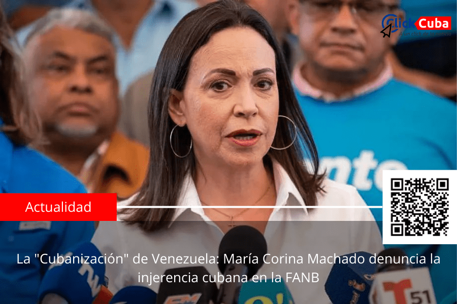 La «Cubanización» de Venezuela: María Corina Machado denuncia la injerencia cubana en la&nbsp;FANB