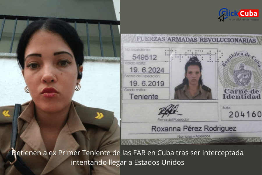 Detienen a ex Primer Teniente de las FAR en Cuba tras ser interceptada intentando llegar a Estados&nbsp;Unidos