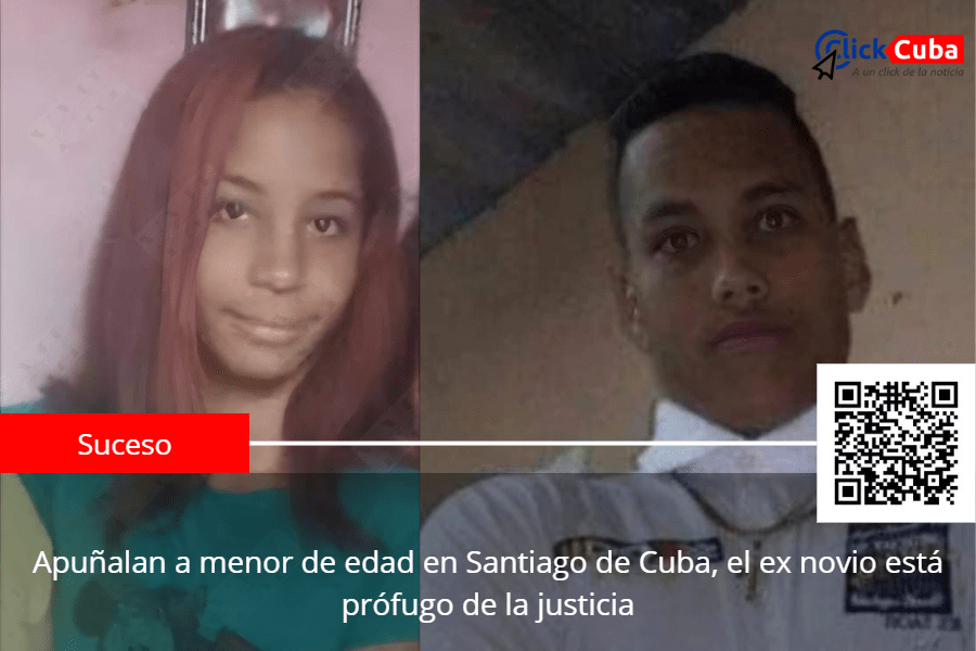 Apuñalan a menor de edad en Santiago de Cuba, el ex novio está prófugo de la&nbsp;justicia