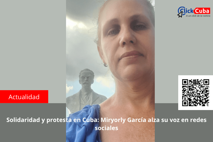 Solidaridad y protesta en Cuba: Miryorly García alza su voz en redes&nbsp;sociales
