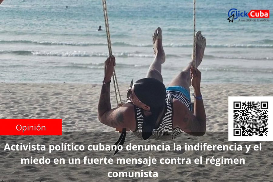 Activista político cubano denuncia la indiferencia y el miedo en un fuerte mensaje contra el régimen comunista