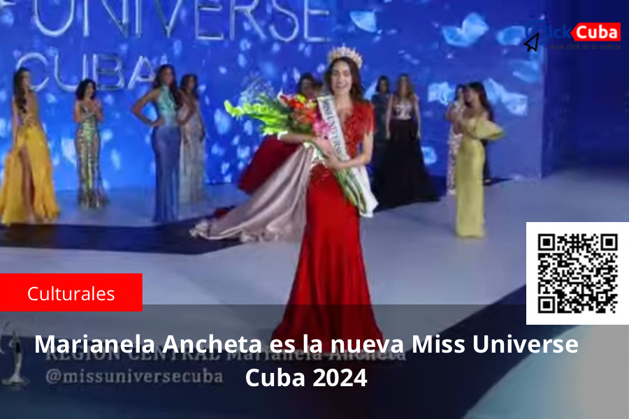 Marianela Ancheta es la nueva Miss Universe Cuba&nbsp;2024