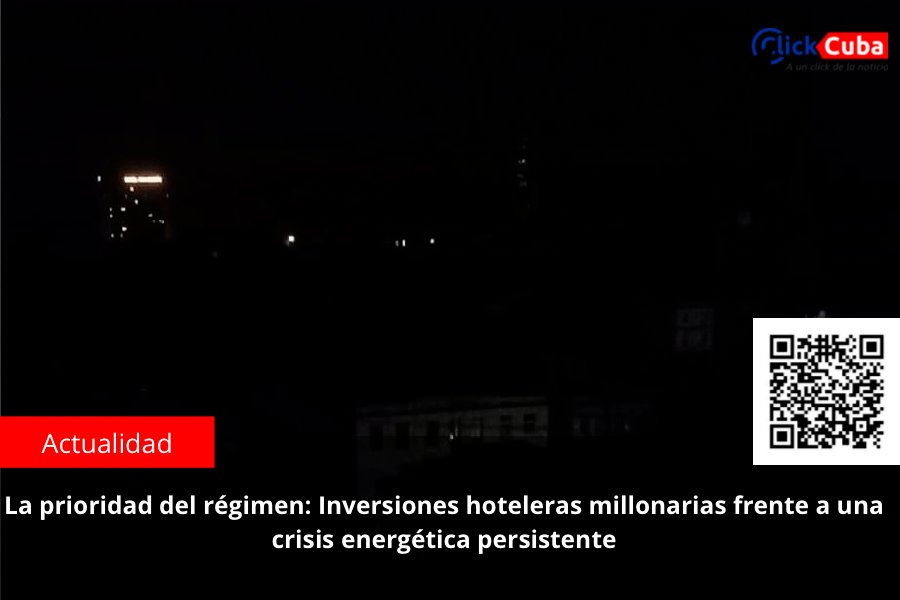 La prioridad del régimen: Inversiones hoteleras millonarias frente a una crisis energética&nbsp;persistente