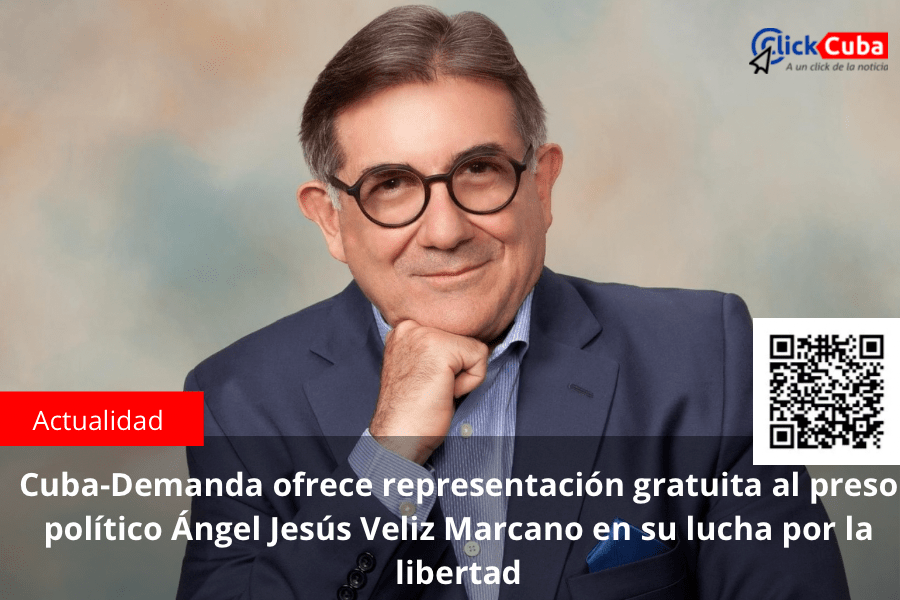 Cuba-Demanda ofrece representación gratuita al preso político Ángel Jesús Veliz Marcano en su lucha por la&nbsp;libertad