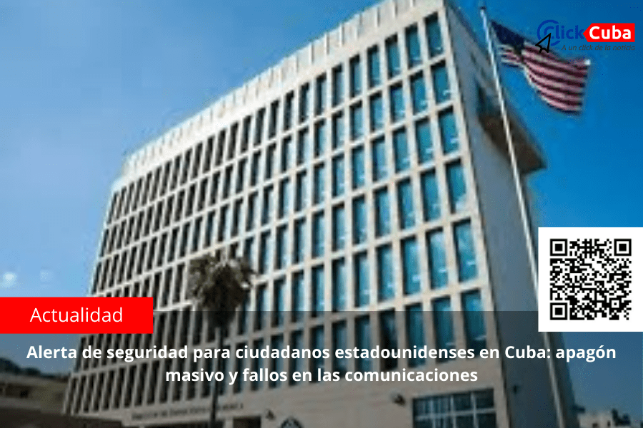Alerta de seguridad para ciudadanos estadounidenses en Cuba: Apagón masivo y fallos en las&nbsp;comunicaciones