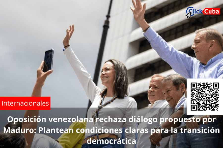 Oposición venezolana rechaza diálogo propuesto por Maduro: Plantean condiciones claras para la transición&nbsp;democrática