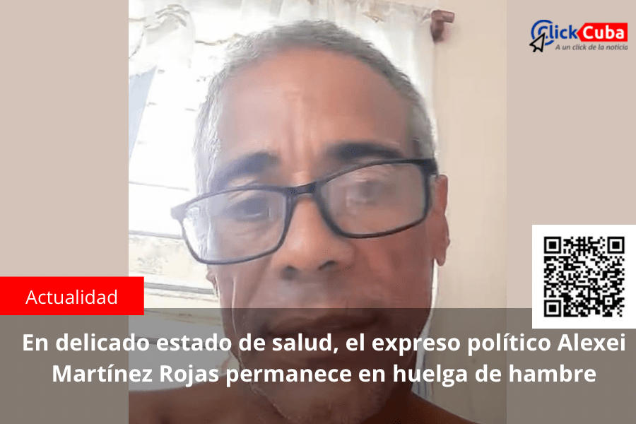 En delicado estado de salud, el preso político Alexei Martínez Rojas permanece en huelga de&nbsp;hambre