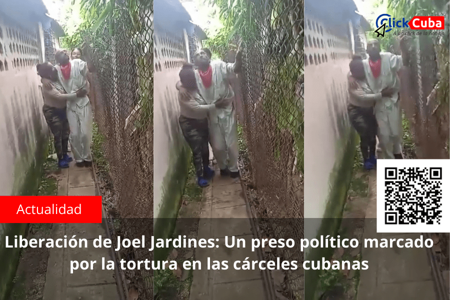 Liberación de Joel Jardines: Un preso político marcado por la tortura en las cárceles&nbsp;cubanas