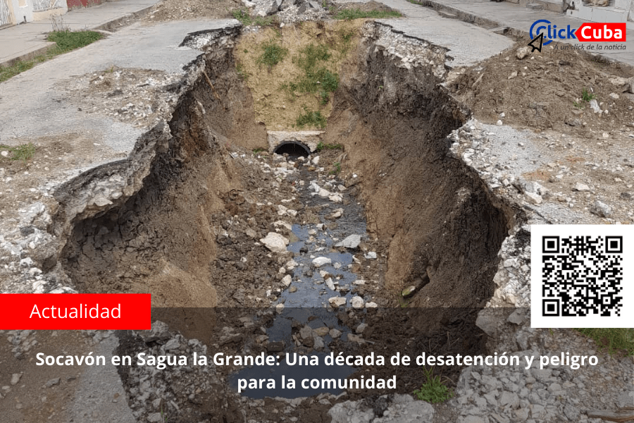 Socavón en Sagua la Grande: Una década de desatención y peligro para la&nbsp;comunidad