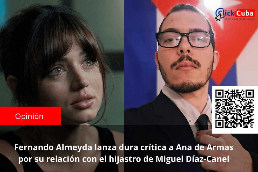 Fernando Almeyda lanza dura crítica a Ana de Armas por su relación con el hijastro de Miguel&nbsp;Díaz-Canel