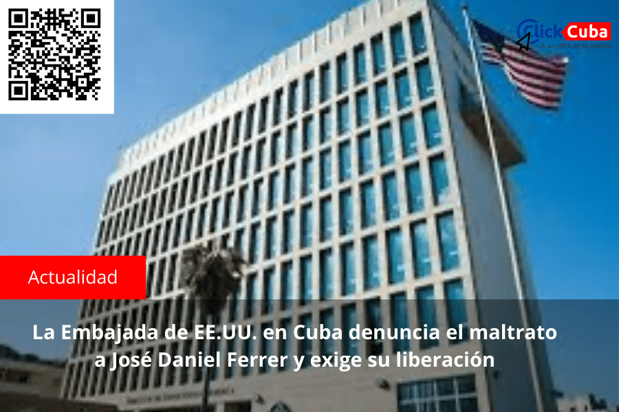 La Embajada de EE.UU. en Cuba denuncia el maltrato a José Daniel Ferrer y exige su&nbsp;liberación