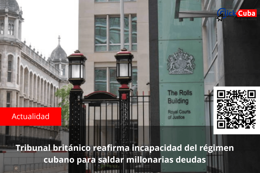 Tribunal británico reafirma incapacidad del régimen cubano para saldar millonarias&nbsp;deudas