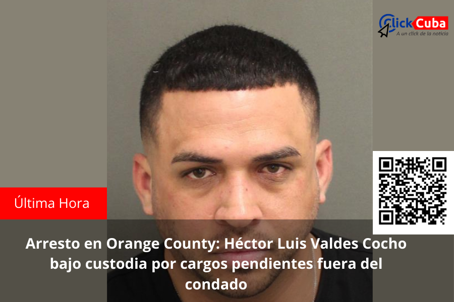 Arresto en Orange County: Héctor Luis Valdes Cocho bajo custodia por cargos pendientes fuera del condado