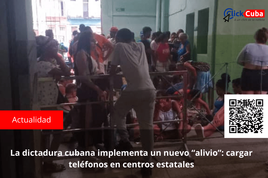 La dictadura cubana implementa un nuevo “alivio”: cargar teléfonos en centros&nbsp;estatales