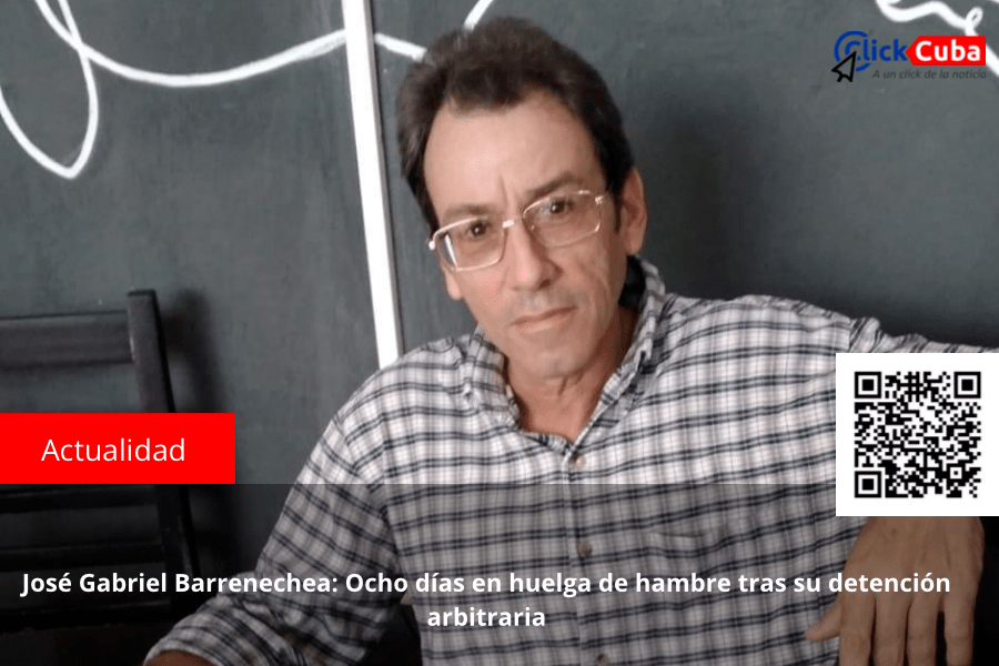 José Gabriel Barrenechea: Ocho días en huelga de hambre tras su detención&nbsp;arbitraria